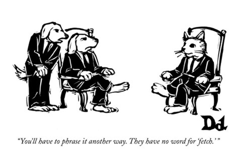 drew-dernavich-you-ll-have-to-phrase-it-another-way-they-have-no-word-for-fetch-new-yorker-cartoon